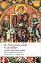 The Anglo-saxon World - An Anthology Paperback
