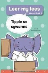 Tippie Se Sywurms: Boek 6 Vlak 4 Afrikaans Paperback