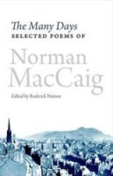 The Many Days - Selected Poems of Norman McCaig Paperback