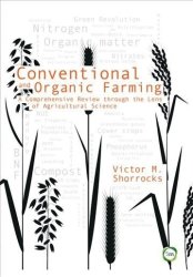 Conventional And Organic Farming - Victor M. Shorrocks Hardcover