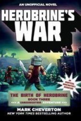 Herobrine& 39 S War - The Birth Of Herobrine Book Three: A Gameknight999 Adventure: An Unofficial Minecrafter& 39 S Adventure Paperback