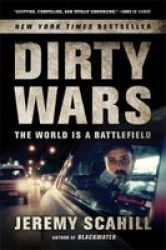 Dirty Wars - The World Is A Battlefield Paperback
