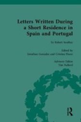 Letters Written During A Short Residence In Spain And Portugal - By Robert Southey Hardcover