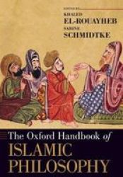 The Oxford Handbook Of Islamic Philosophy Paperback