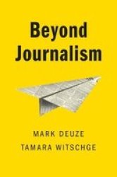 Beyond Journalism Paperback