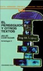 El Perseguidor Y Otros Textos Spanish Edition