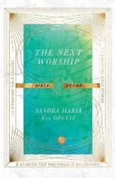 The Next Worship Bible Study Paperback