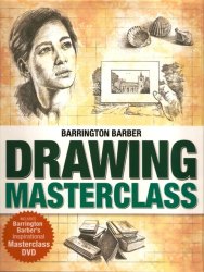 Drawing Masterclass - Barrington Barber With Dvd
