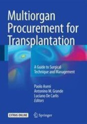 Multiorgan Procurement For Transplantation Hardcover 1ST Ed. 2016