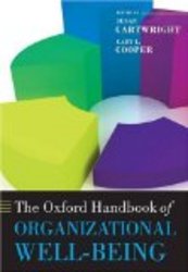 The Oxford Handbook of Organizational Well Being Oxford Handbooks in Business & Management