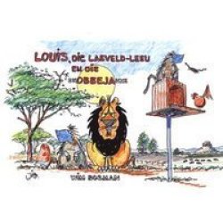 Louis, Die Laeveld-leeu En Die Skobbejakke Afrikaans