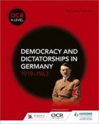Ocr A Level History: Democracy And Dictatorships In Germany 1919-63 Paperback