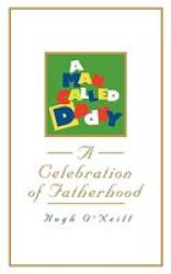 A Man Called Daddy - A Celebration Of Fatherhood Paperback