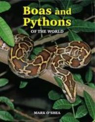 Boas & Pythons Of The World paperback
