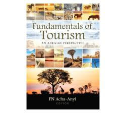 Fundamentals Of Tourism : An African Perspective