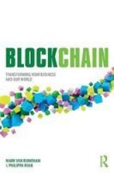 Blockchain - Transforming Your Business And Our World Paperback
