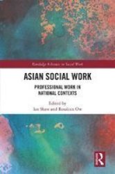 Asian Social Work - Professional Work In National Contexts Hardcover