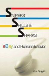 Snipers Shills And Sharks - Ebay And Human Behavior hardcover