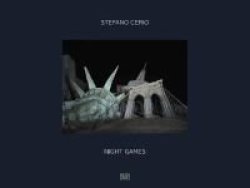 Stefano Cerio - Night Games Hardcover