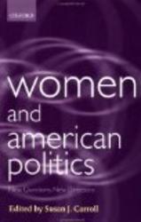Women and American Politics: New Questions, New Directions Gender and Politics Series