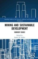 Mining And Sustainable Development - Current Issues Hardcover