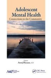Adolescent Mental Health - Connections To The Community Paperback