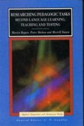 Researching Pedagogic Tasks - Second Language Learning Teaching And Testing Paperback
