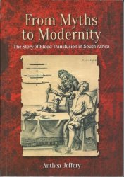 From Myths To Modernity Sa Blood Transfusion