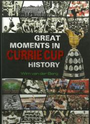 Great Moments In Currie Cup History By Wim Van Der Berg New Hard Cover