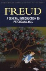 A General Introduction To Psychoanalysis. Sigmund Freud