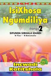 Isixhosa Ngumdiliya Sifunda Sibhala Izandi Phonics Gr 2 Tg