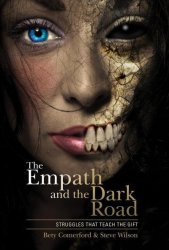 The Empath And The Dark Road - Struggles That Teach The Gift Hardcover