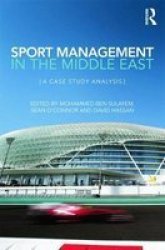 Sport Management In The Middle East - A Case Study Analysis Hardcover New
