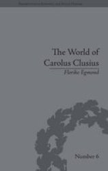 The World Of Carolus Clusius