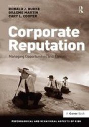 Corporate Reputation - Managing Opportunities and Threats Hardcover