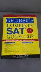 Gruber's Complete Sat Guide 2015. 18TH Edition.