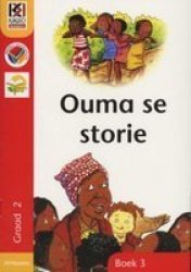 Kagiso Readers Ouma Se Storie: Graad 2 Leesboek 3