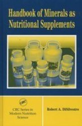 Handbook of Minerals as Nutritional Supplements Modern Nutrition Science