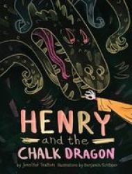 Henry And The Chalk Dragon Paperback