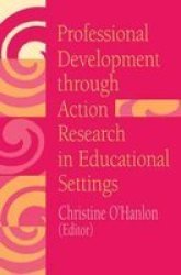 Professional Development Through Action Research - International Educational Perspectives