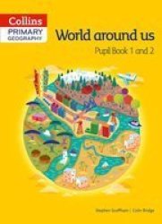 Collins Primary Geography Pupil Book 1 And 2: Pupil Book 1 & 2