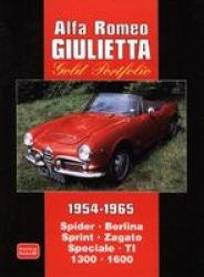 Alfa Romeo Giulietta Gold Portfolio 1954-1965 - Spider Berlina Sprint Zagato Speciale TI 1300 1600 Paperback Revised Edition