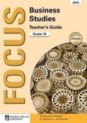 Focus Business Studies - Focus Business Studies: Gr 10: Teacher& 39 S Guide Gr 10: Teacher& 39 S Guide Paperback