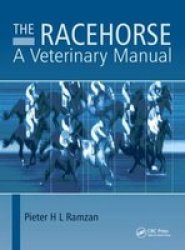 The Racehorse - A Veterinary Manual Hardcover