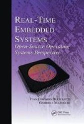 Real-time Embedded Systems - Open-source Operating Systems Perspective Paperback