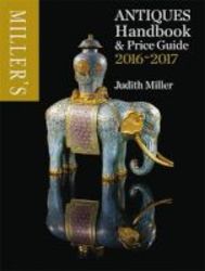 Miller& 39 S Antiques Handbook & Price Guide 2016-2017 Hardcover