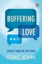 Buffering Love - Stories From The App Store Paperback