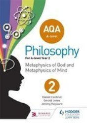 Aqa A-level Philosophy Year 2 - Metaphysics Of God And Metaphysics Of Mind Paperback