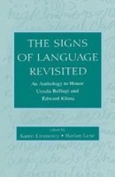 The Signs of Language Revisited : An Anthology in Honor of Ursula Bellugi and Edward Klima