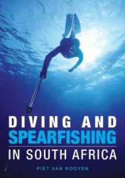 Diving And Spearfishing In South Africa By Piet Van Rooyen New